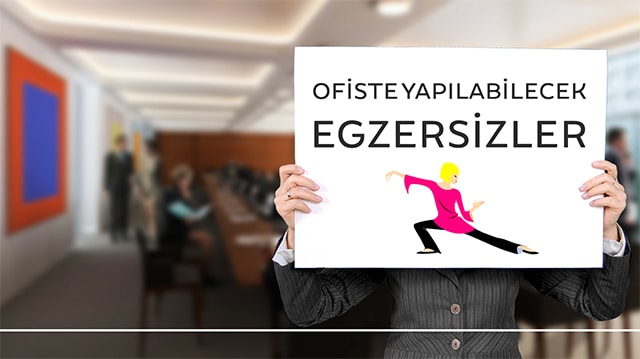 Ofiste Yaplabilecek Basit Egzersizler